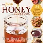 The Fresh Honey Cookbook